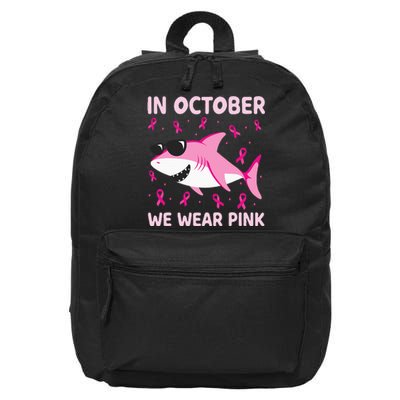 Shark In October We Wear Pink Breast Cancer 16 in Basic Backpack