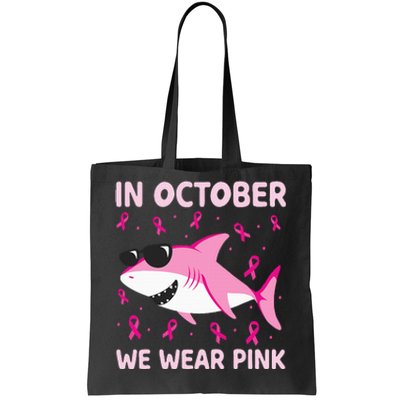 Shark In October We Wear Pink Breast Cancer Tote Bag