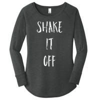 Shake It Off Strong Motivation Faith Christian Women's Perfect Tri Tunic Long Sleeve Shirt