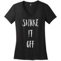 Shake It Off Strong Motivation Faith Christian Women's V-Neck T-Shirt