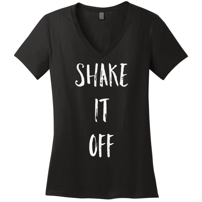 Shake It Off Strong Motivation Faith Christian Women's V-Neck T-Shirt