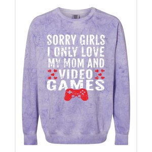 Sorry I Only Love My Mom And Video Games Gift Colorblast Crewneck Sweatshirt