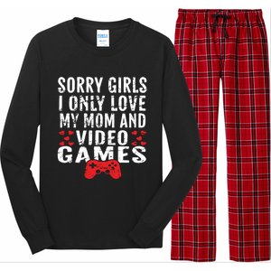 Sorry I Only Love My Mom And Video Games Gift Long Sleeve Pajama Set