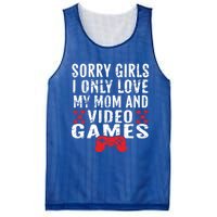 Sorry I Only Love My Mom And Video Games Gift Mesh Reversible Basketball Jersey Tank