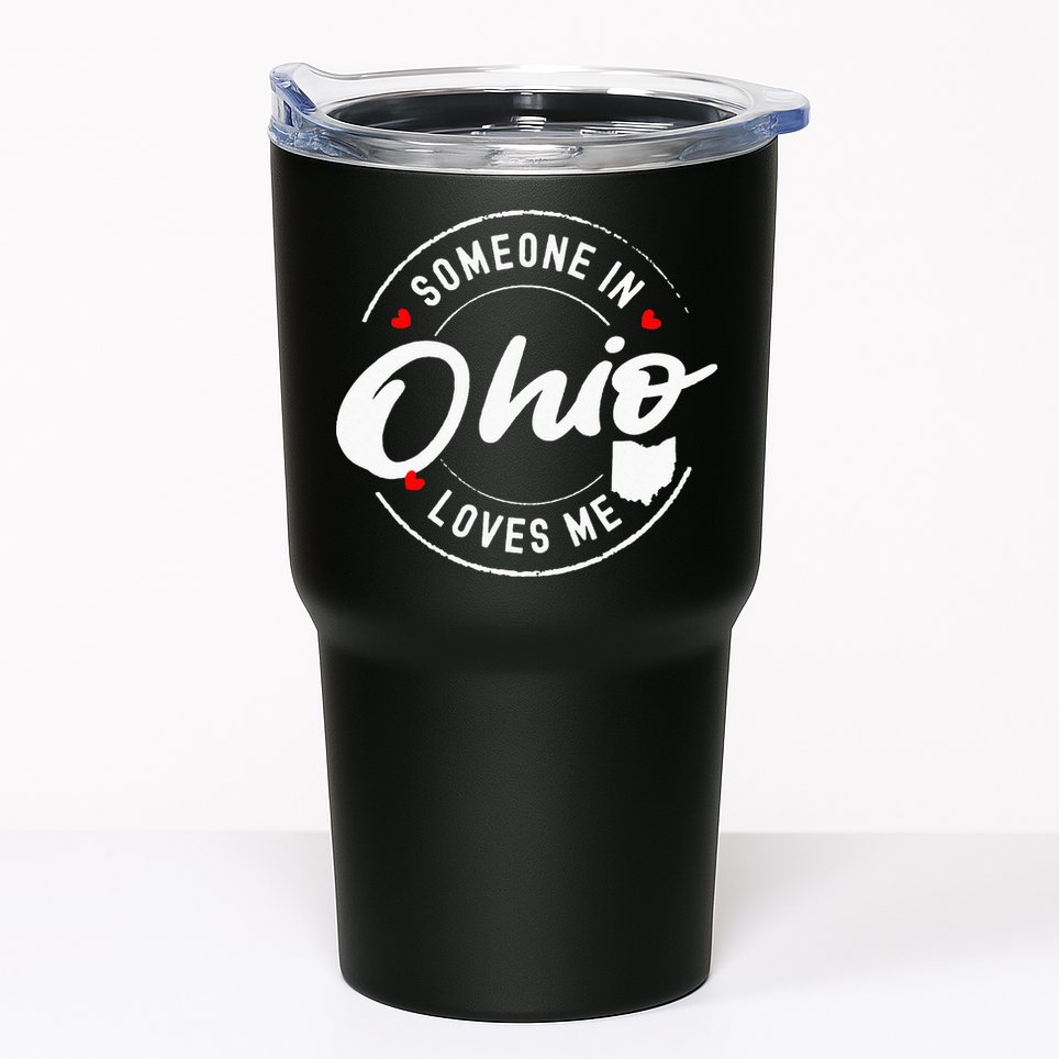 Someone in Ohio Loves Me Tumbler
