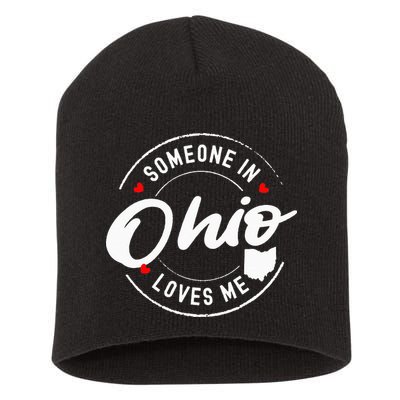 Someone in Ohio Loves Me Short Acrylic Beanie