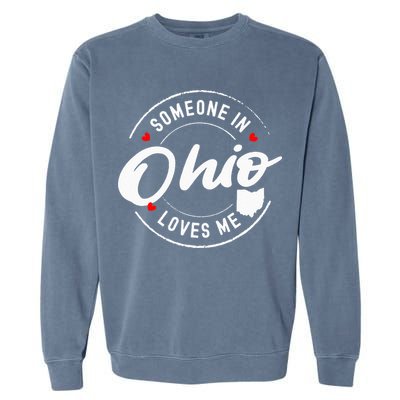 Someone in Ohio Loves Me Garment-Dyed Sweatshirt