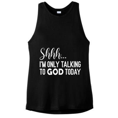 Shhh… IM Only Talking To God Today Funny Christian Saying Ladies PosiCharge Tri-Blend Wicking Tank