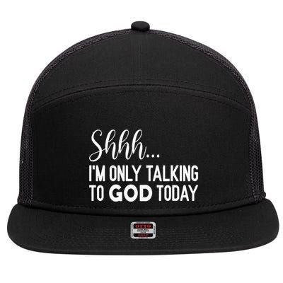 Shhh… IM Only Talking To God Today Funny Christian Saying 7 Panel Mesh Trucker Snapback Hat