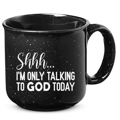 Shhh… IM Only Talking To God Today Funny Christian Saying 15oz Campfire Ceramic Mug