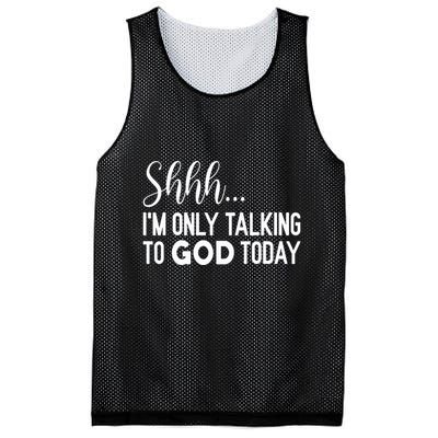 Shhh… IM Only Talking To God Today Funny Christian Saying Mesh Reversible Basketball Jersey Tank