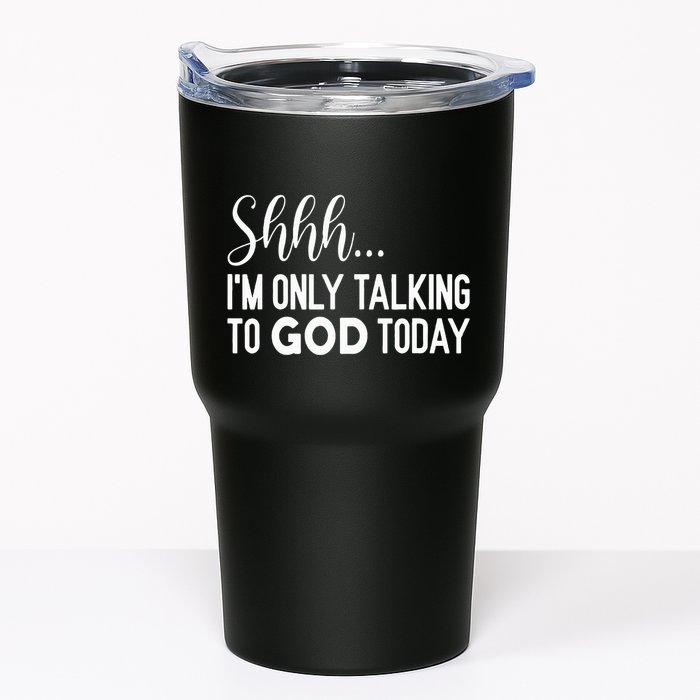 Shhh… IM Only Talking To God Today Funny Christian Saying Tumbler