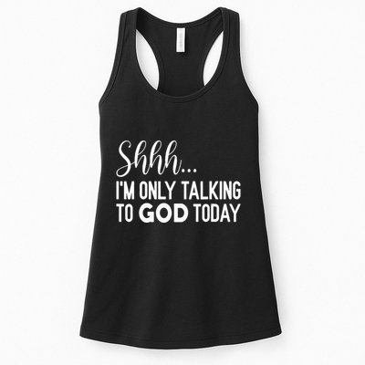 Shhh… IM Only Talking To God Today Funny Christian Saying Womens Tank Top