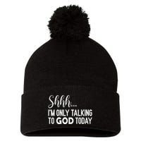 Shhh… IM Only Talking To God Today Funny Christian Saying Pom Pom 12in Knit Beanie