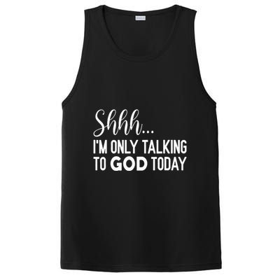 Shhh… IM Only Talking To God Today Funny Christian Saying PosiCharge Competitor Tank