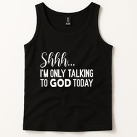 Shhh… IM Only Talking To God Today Funny Christian Saying Tank Top