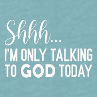 Shhh… IM Only Talking To God Today Funny Christian Saying Sueded Cloud Jersey T-Shirt