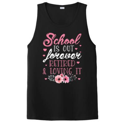 School Is Out Forever Retired And Loving It Retirement PosiCharge Competitor Tank