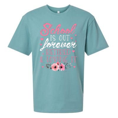 School Is Out Forever Retired And Loving It Retirement Sueded Cloud Jersey T-Shirt