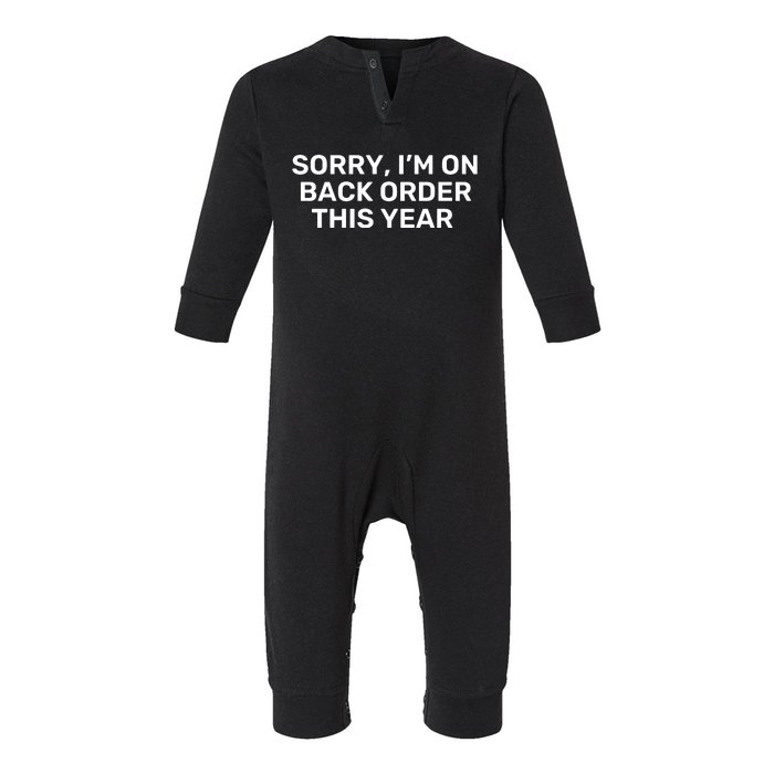 Sorry I’M On Back Order This Year Infant Fleece One Piece