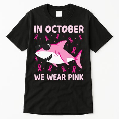 Shark In October We Wear P.I.N.K Breast Cancer Tall T-Shirt