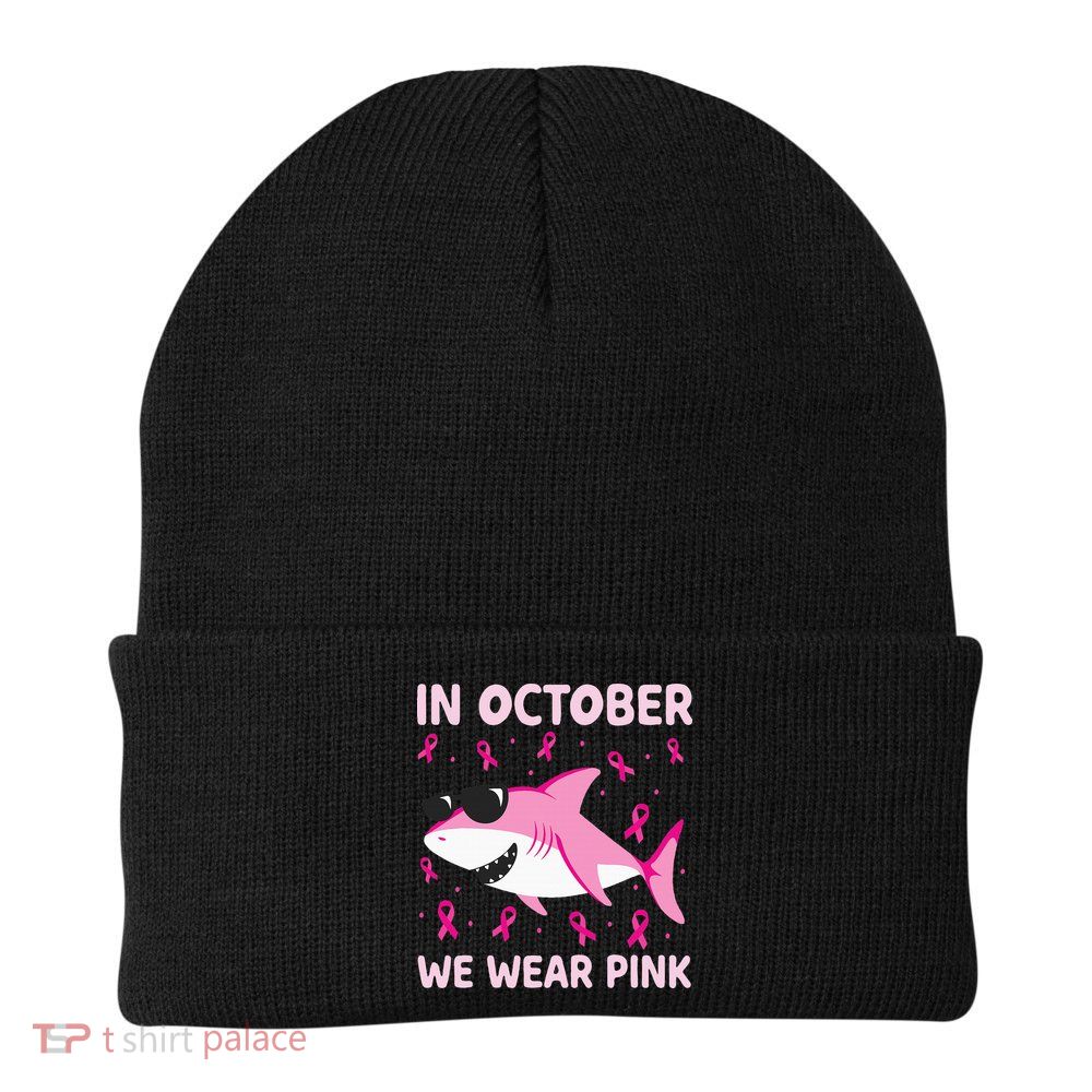 Shark In October We Wear P.I.N.K Breast Cancer Beanie