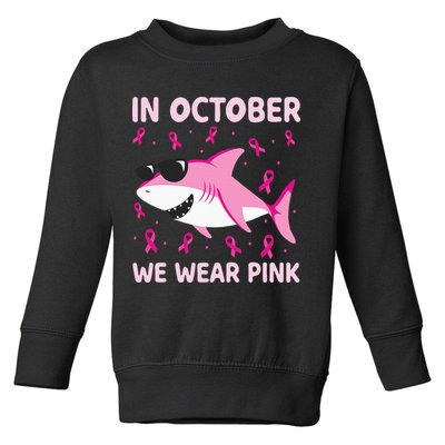 Shark In October We Wear P.I.N.K Breast Cancer Toddler Sweatshirt