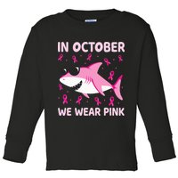 Shark In October We Wear P.I.N.K Breast Cancer Toddler Long Sleeve Shirt