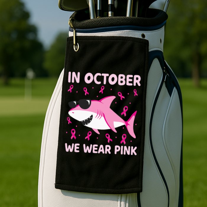 Shark In October We Wear P.I.N.K Breast Cancer Golf Towel