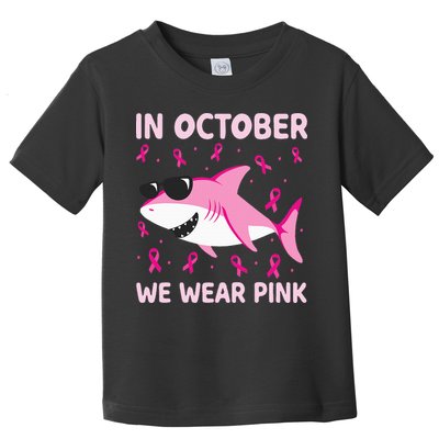 Shark In October We Wear P.I.N.K Breast Cancer Toddler T-Shirt