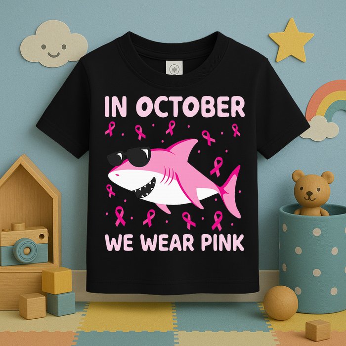 Shark In October We Wear P.I.N.K Breast Cancer Toddler T-Shirt