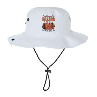 Something In Orange Tells Me Were Not Alone Halloween Legacy Cool Fit Booney Bucket Hat