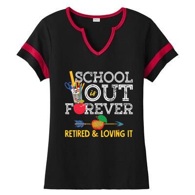 School Is Out Forever Retired And Loving It Retirement Ladies Halftime Notch Neck Tee