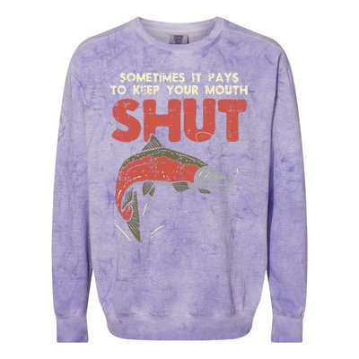 Sometimes It Pays Keep Mouth Shut Funny Fish Fishing Angler Colorblast Crewneck Sweatshirt