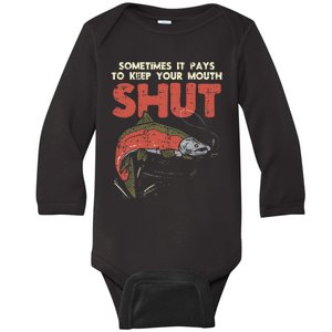 Sometimes It Pays Keep Mouth Shut Funny Fish Fishing Angler Baby Long Sleeve Bodysuit