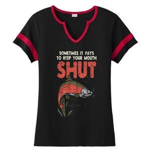 Sometimes It Pays Keep Mouth Shut Funny Fish Fishing Angler Ladies Halftime Notch Neck Tee