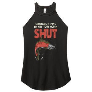 Sometimes It Pays Keep Mouth Shut Funny Fish Fishing Angler Women's Perfect Tri Rocker Tank