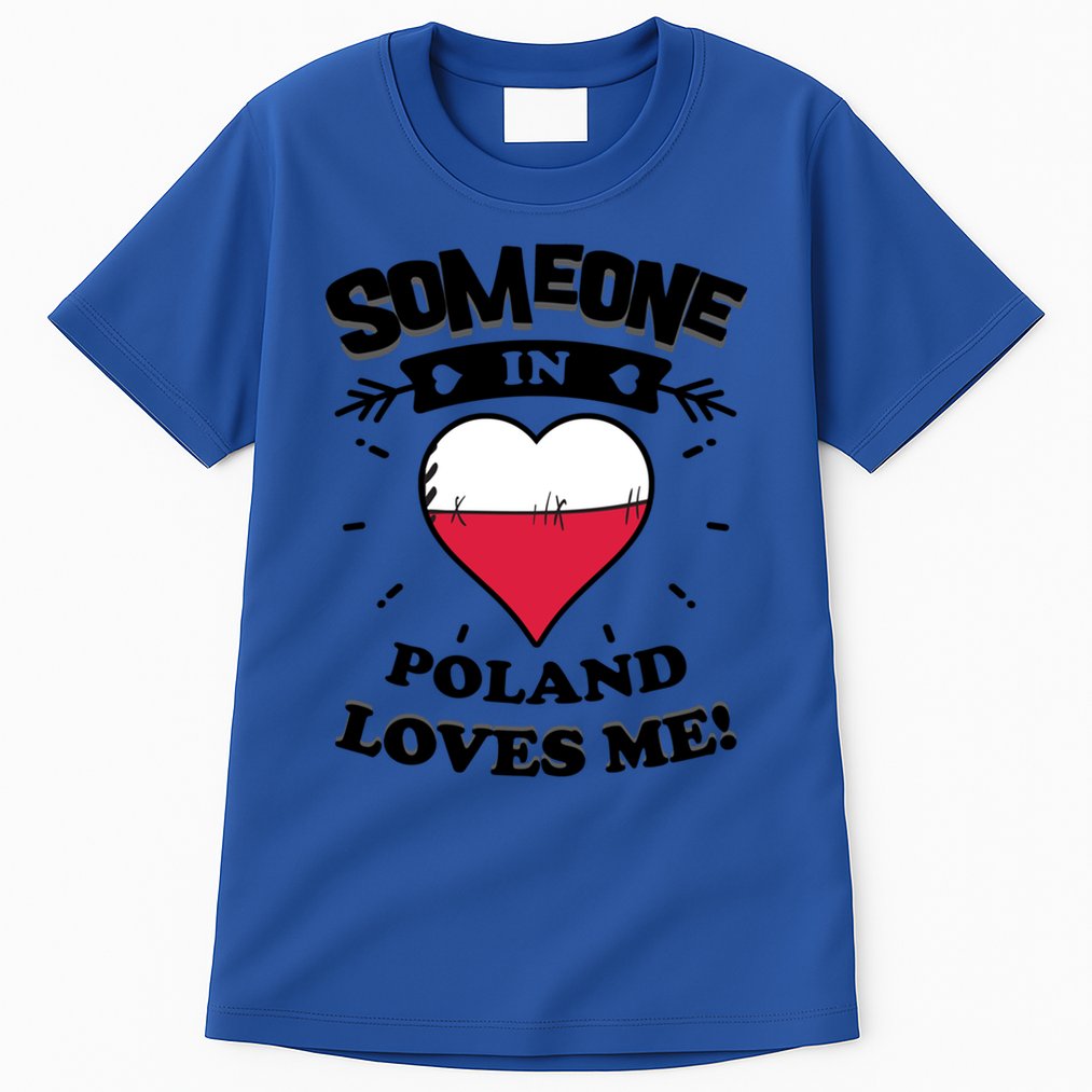 Someone In Poland Loves Me Polish Flag Heart Gift Tall T-Shirt