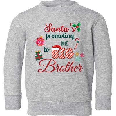 Santa Is Promoting Me To Big Brother Christmas Big Brother Announcement Big Br Toddler Sweatshirt