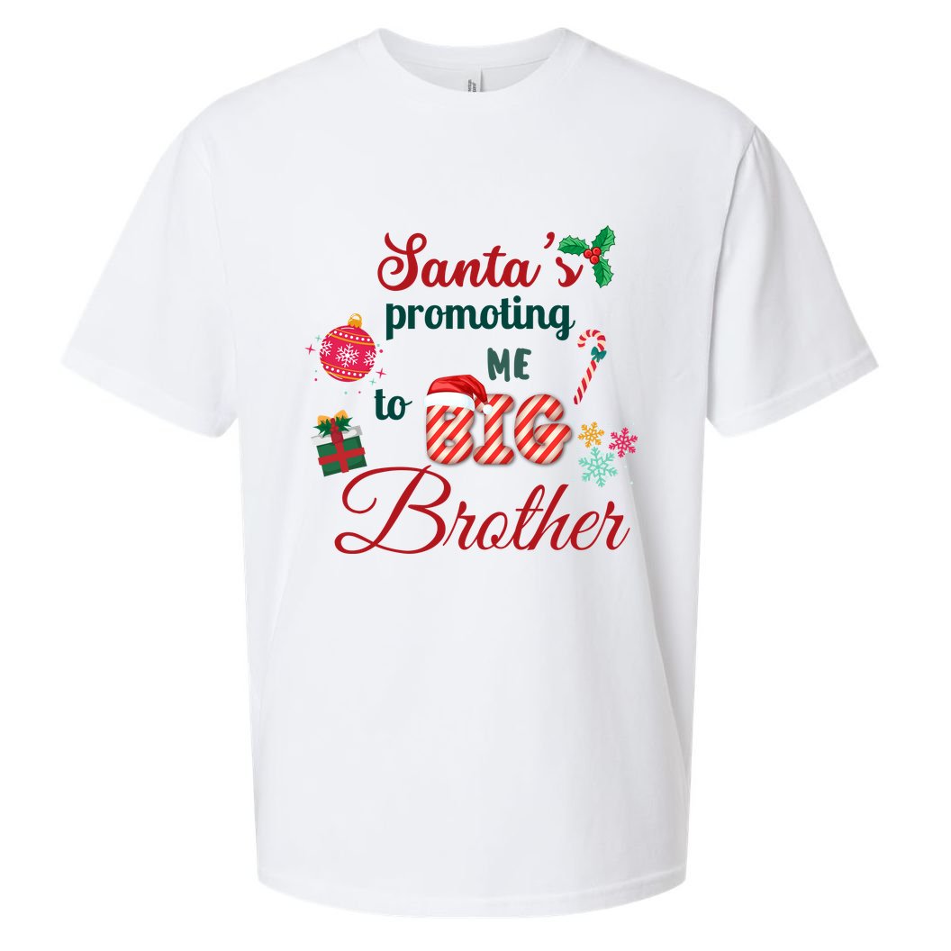 Santa Is Promoting Me To Big Brother Christmas Big Brother Announcement Big Br Sueded Cloud Jersey T-Shirt