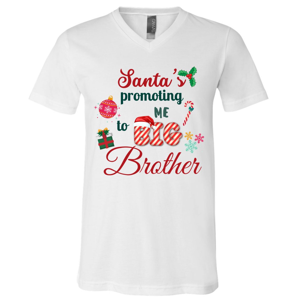 Santa Is Promoting Me To Big Brother Christmas Big Brother Announcement Big Br V-Neck T-Shirt