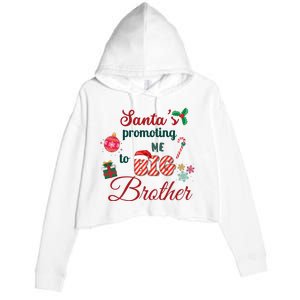 Santa Is Promoting Me To Big Brother Christmas Big Brother Announcement Big Br Crop Fleece Hoodie