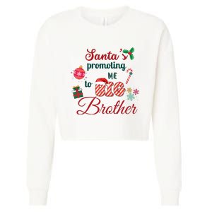 Santa Is Promoting Me To Big Brother Christmas Big Brother Announcement Big Br Cropped Pullover Crew