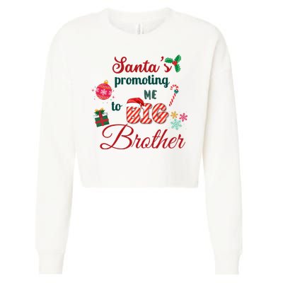 Santa Is Promoting Me To Big Brother Christmas Big Brother Announcement Big Br Cropped Pullover Crew