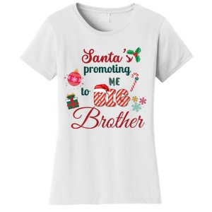 Santa Is Promoting Me To Big Brother Christmas Big Brother Announcement Big Br Women's T-Shirt