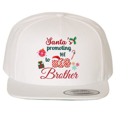 Santa Is Promoting Me To Big Brother Christmas Big Brother Announcement Big Br Wool Snapback Cap