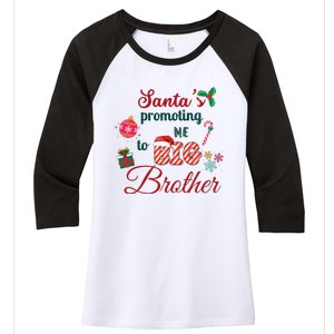 Santa Is Promoting Me To Big Brother Christmas Big Brother Announcement Big Br Women's Tri-Blend 3/4-Sleeve Raglan Shirt