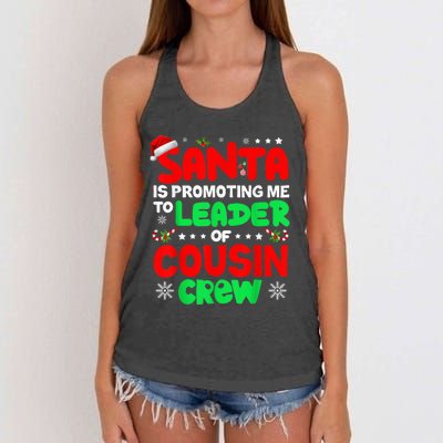 Santa Is Promoting Me To Leader Of Cousin Crew Christmas Women's Knotted Racerback Tank