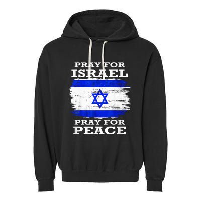 Support Israel Pray for Israel Peace  Garment-Dyed Fleece Hoodie