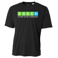 Soccer Is Part Of My Chemistry Science Lover & Chemist Cooling Performance Crew T-Shirt